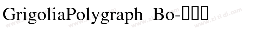 GrigoliaPolygraph Bo字体转换